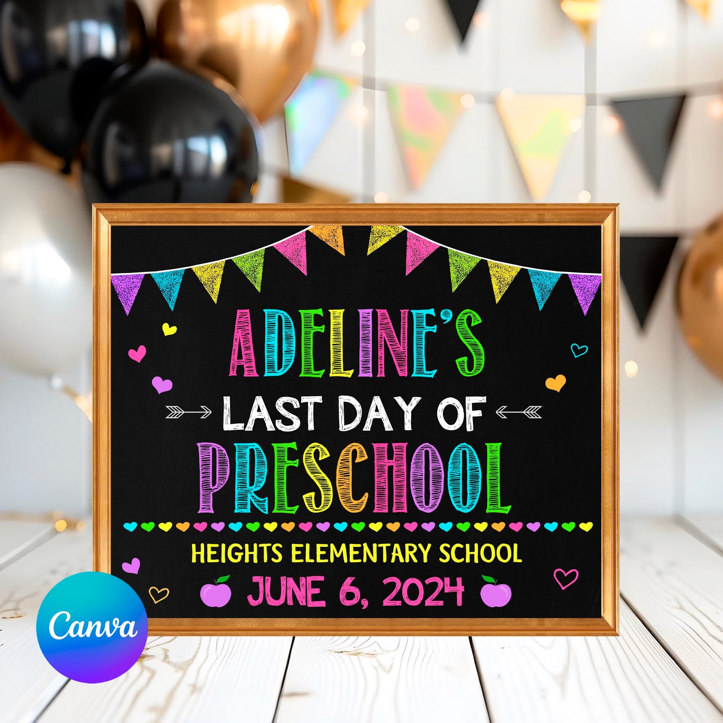 Last Day of Preschool chalkboard sign with colorful bunting and custom name "Adeline", editable Canva template.