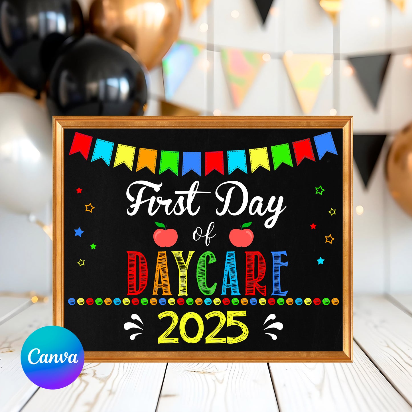 First Day of Daycare chalkboard sign with colorful bunting flags and stars.