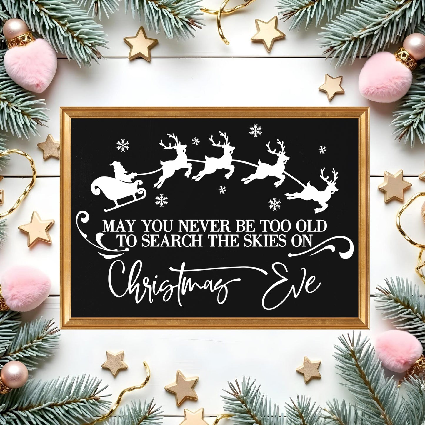 May You Never Be Too Old To Search The Skies On Christmas Eve Svg, Santa Sleigh Svg, Christmas Png, Winter Svg, Png